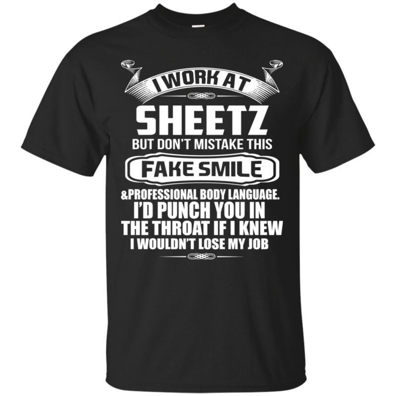 Sheetz Shirts Work At Sheetz Don’T Mistake This Fake Smile