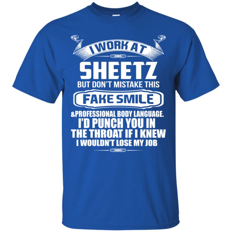 Sheetz Shirts Work At Sheetz Don’T Mistake This Fake Smile 3 » Cool Gifts for You - Mfamilygift Sheetz Shirts Work At Sheetz Don’T Mistake This Fake Smile 3