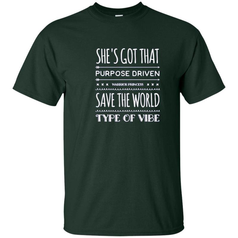She’S Got Purpose Driven Warrior Princess Save World Shirt 4 » Cool Gifts for You - Mfamilygift She’S Got Purpose Driven Warrior Princess Save World Shirt 4