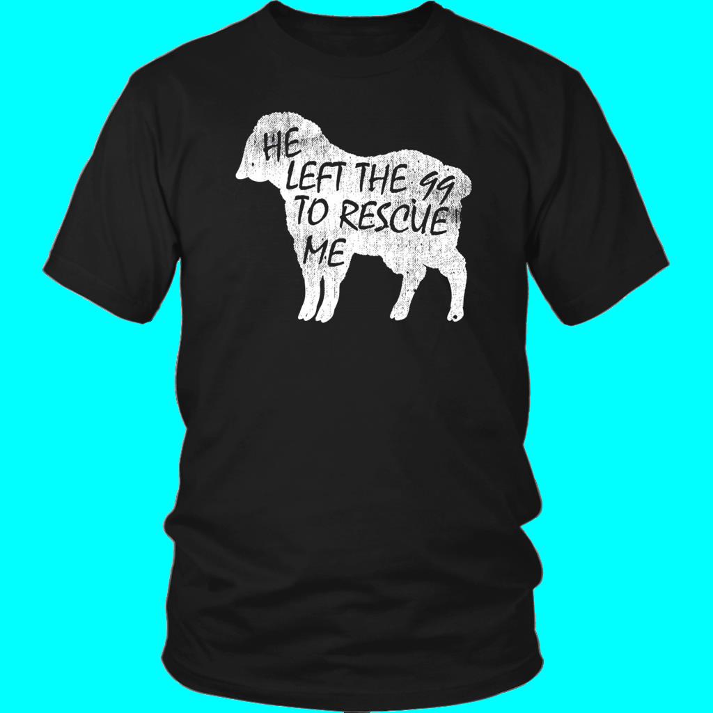 Shirt Top Sale He Left The 99 To Rescue Me Tee Shirt Shirt Top Sale He Left The 99 To Rescue Me Tee Shirt