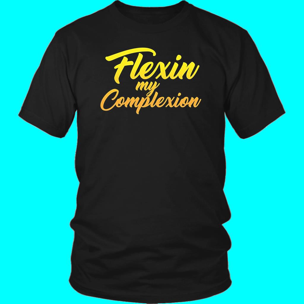 Shirt Top Sale Men Flexing My Complexion T-Shirt