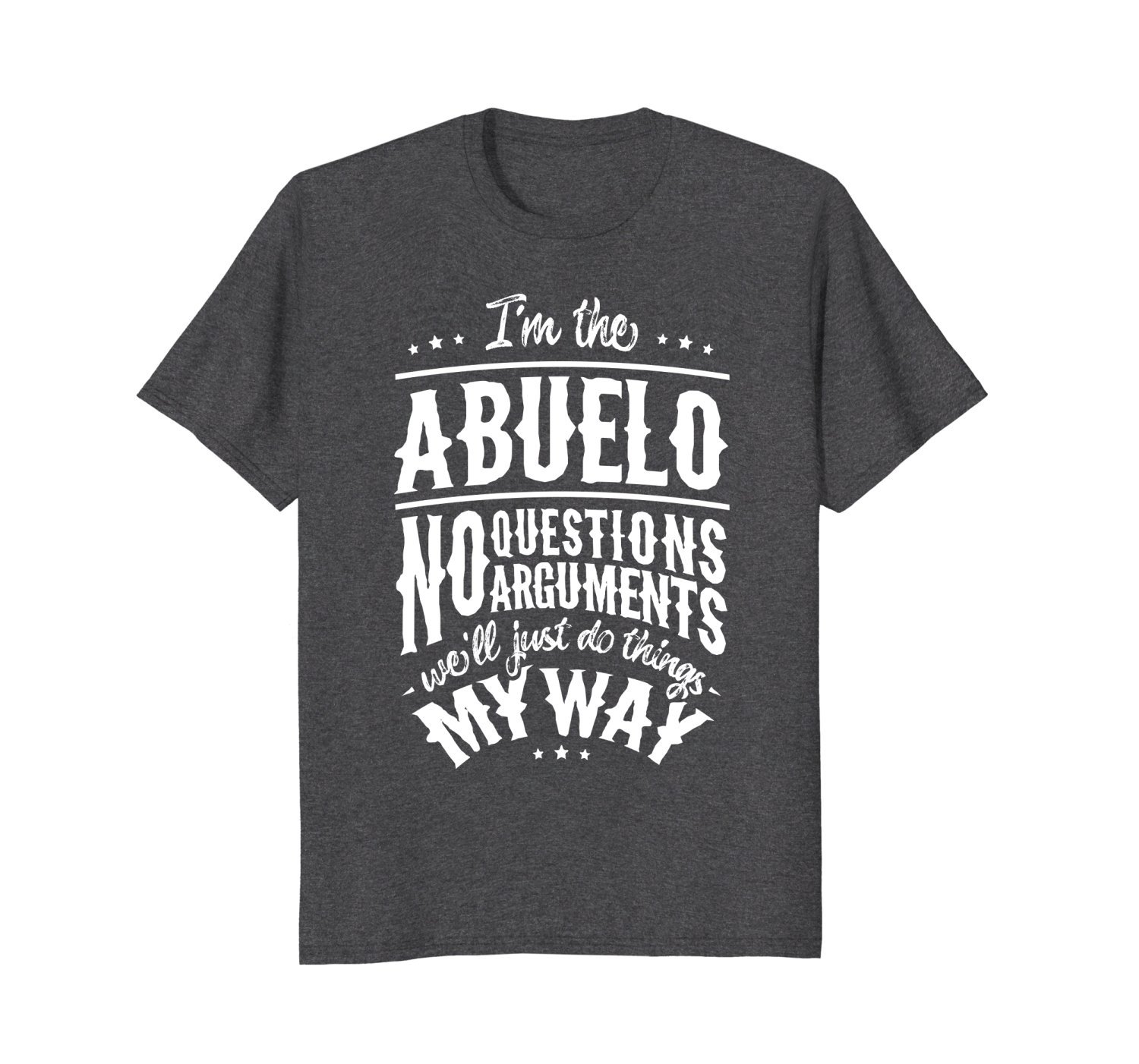 Abuelo Way Funny Grandpa Father’S Day T-Shirt Men 3 » Cool Gifts for You - Mfamilygift Abuelo Way Funny Grandpa Father’S Day T-Shirt Men 3