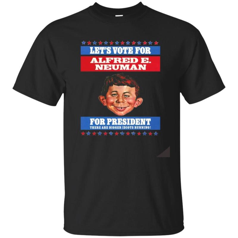 Shop From 1000 Unique Alfred E Neuman For President Tee Shirts Shop From 1000 Unique Alfred E Neuman For President Tee Shirts