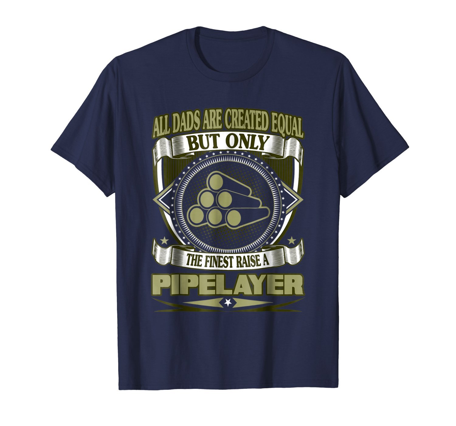 Finest Dads Raise A Pipelayer Fathers Day Gift Tshirt 1 » Cool Gifts for You - Mfamilygift Finest Dads Raise A Pipelayer Fathers Day Gift Tshirt 1