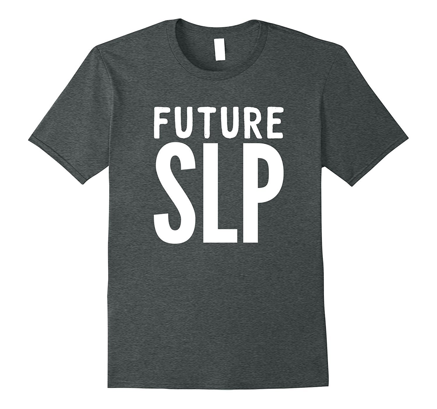 Future Speech Language Pathologist Slp T Shirt Future Speech Language Pathologist Slp T Shirt