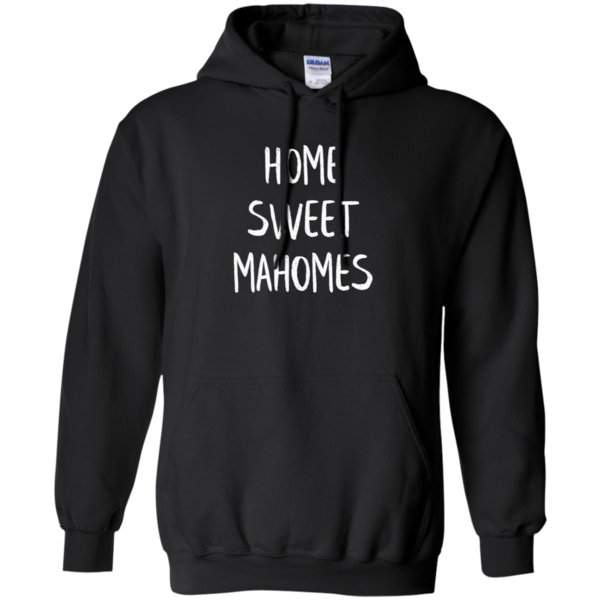 Shop From 1000 Unique Home Sweet Mahomes Football Hoodie