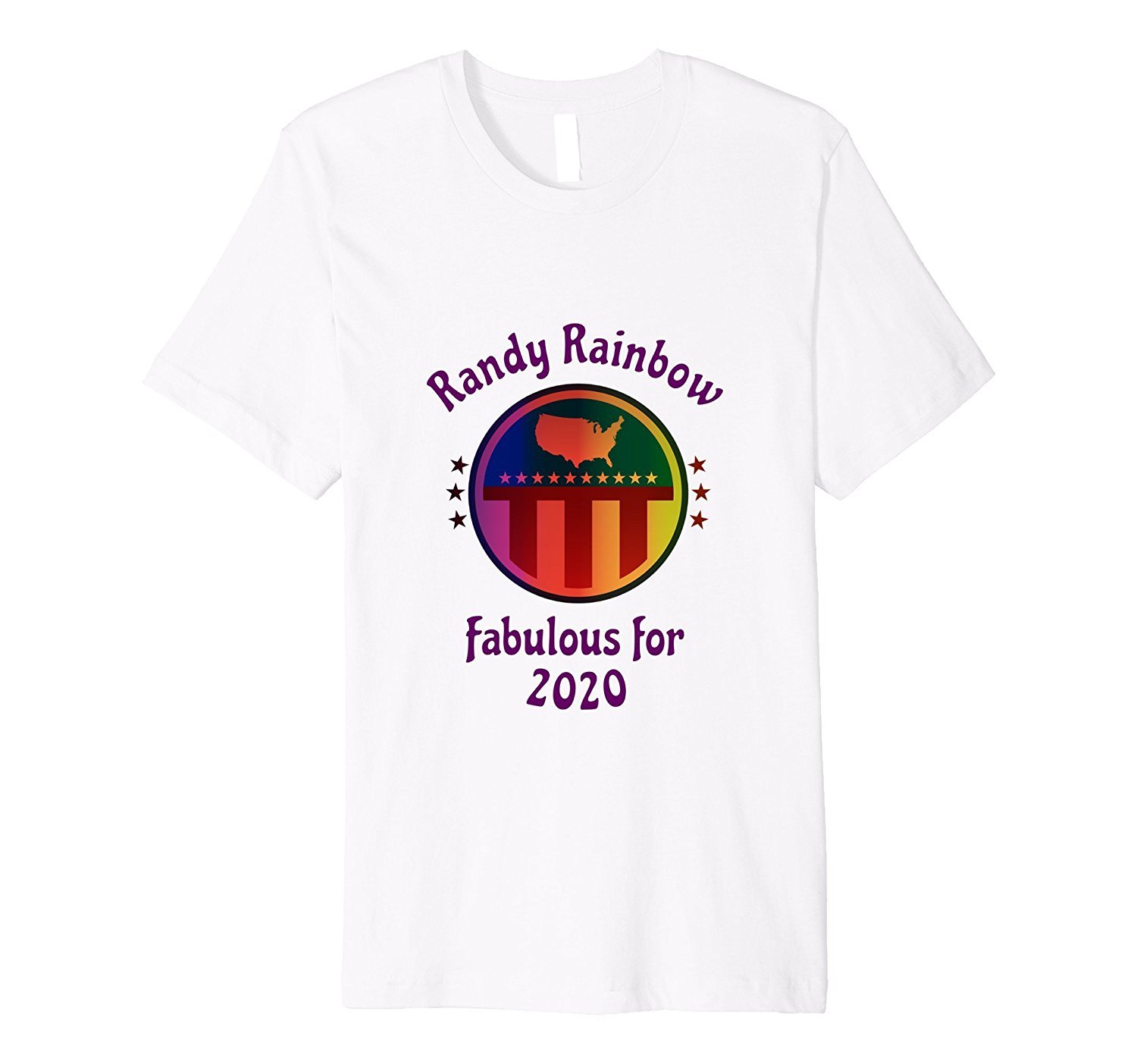Randy Rainbow Fabulous For 2020 – Election T-Shirt