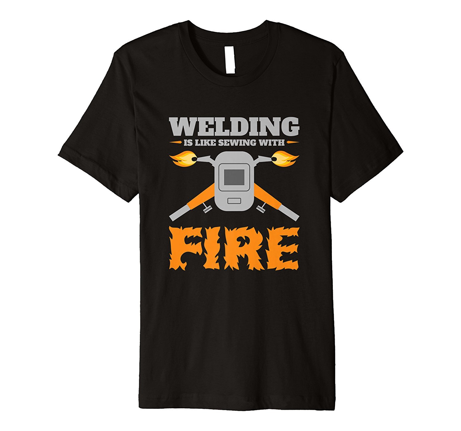 Welding Is Like Sewing With Fire Tshirt Gifts Father’S Day
