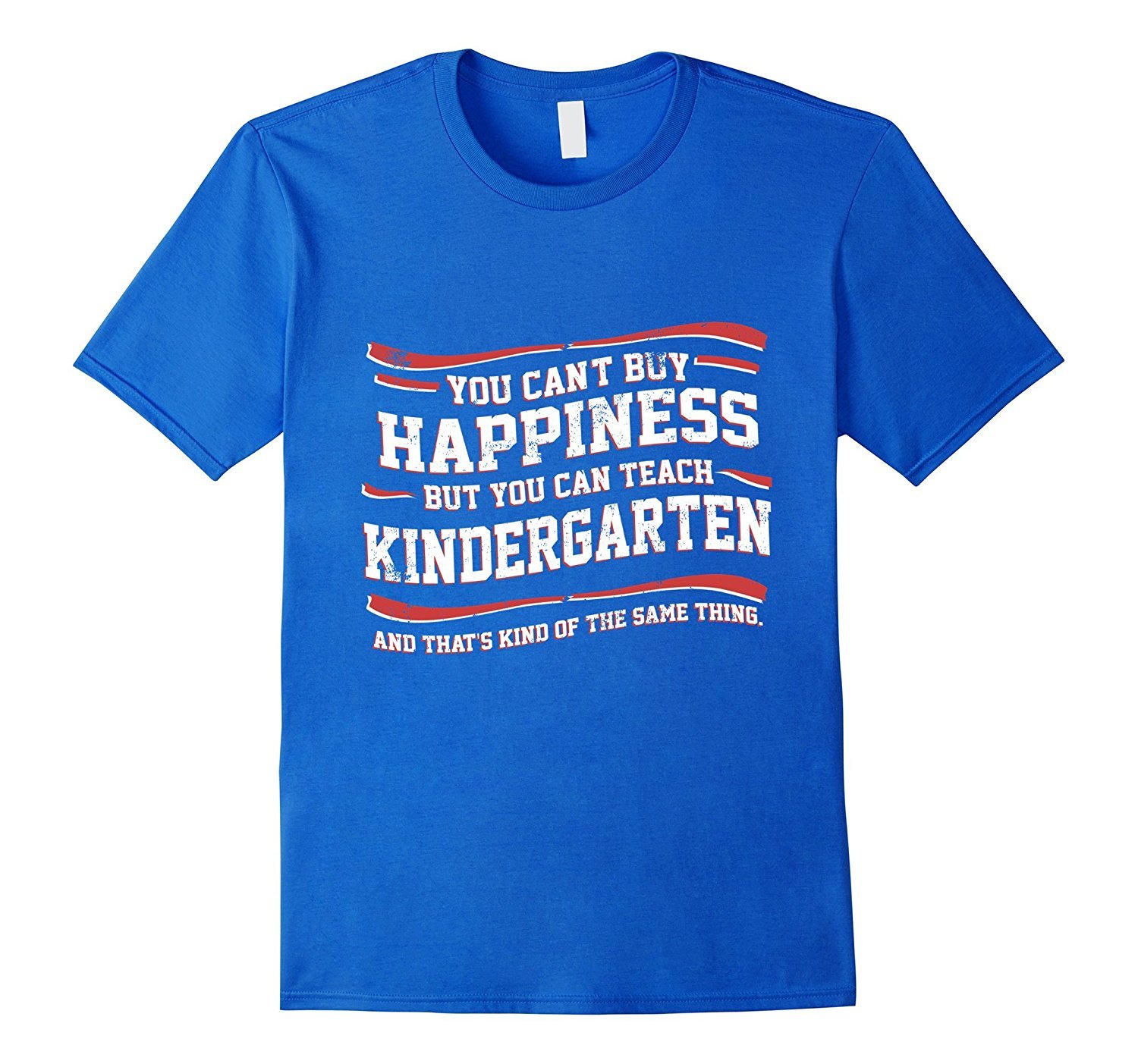 You Can’T Buy Happiness But You Can Teach Kindergarten Shirt 2 » Cool Gifts for You - Mfamilygift You Can’T Buy Happiness But You Can Teach Kindergarten Shirt 2