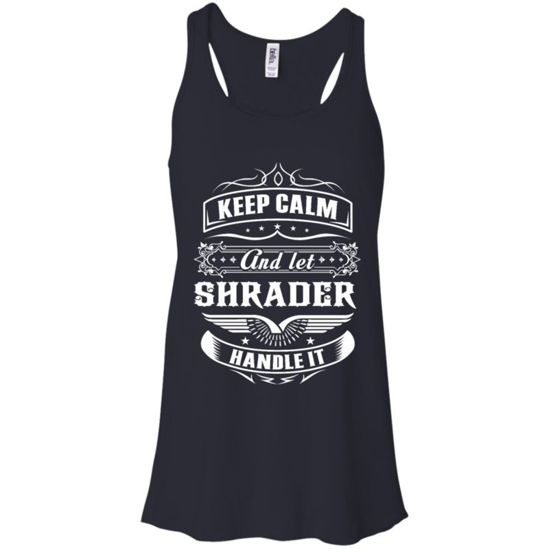 Shrader Shirts Let Shrader Handle It 4 » Cool Gifts for You - Mfamilygift Shrader Shirts Let Shrader Handle It 4
