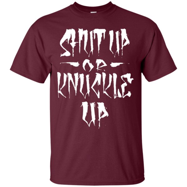Shut Up Or Knuckle Up Heathen T Shirt Hoodie Sweater 2 » Cool Gifts for You - Mfamilygift Shut Up Or Knuckle Up Heathen T Shirt Hoodie Sweater 2