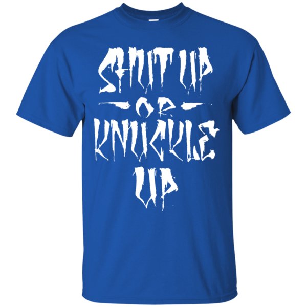 Shut Up Or Knuckle Up Heathen T Shirt Hoodie Sweater 3 » Cool Gifts for You - Mfamilygift Shut Up Or Knuckle Up Heathen T Shirt Hoodie Sweater 3