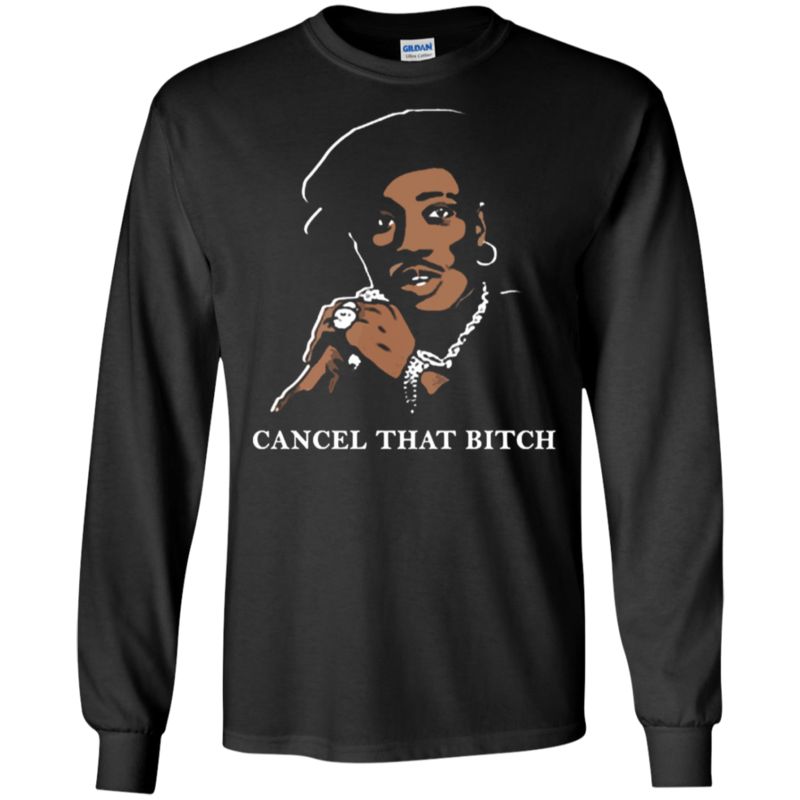 Shy Glizzy Shirts Cancel That Bitch T Shirt Hoodies Sweatshirt 3 » Cool Gifts for You - Mfamilygift Shy Glizzy Shirts Cancel That Bitch T Shirt Hoodies Sweatshirt 3