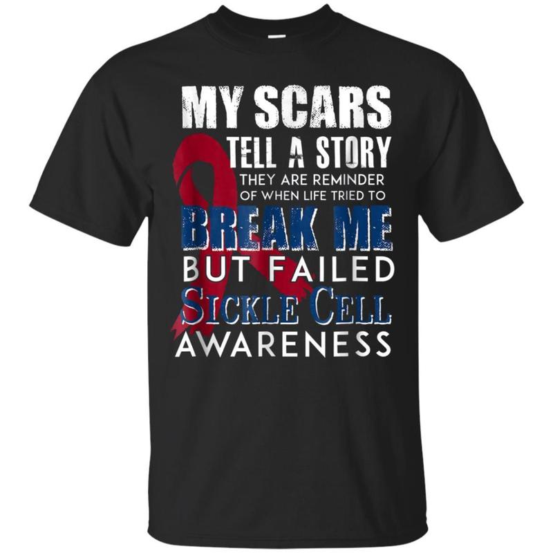 Sickle Cell Awareness Shirt Anemia Support Scars Life Story Sickle Cell Awareness Shirt Anemia Support Scars Life Story