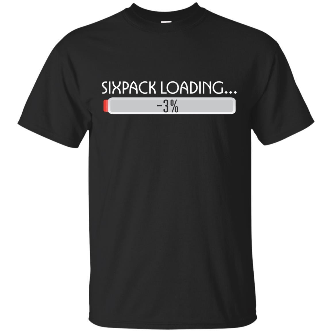 Sixpack Loading… -3% Funny Fat Men Shirt