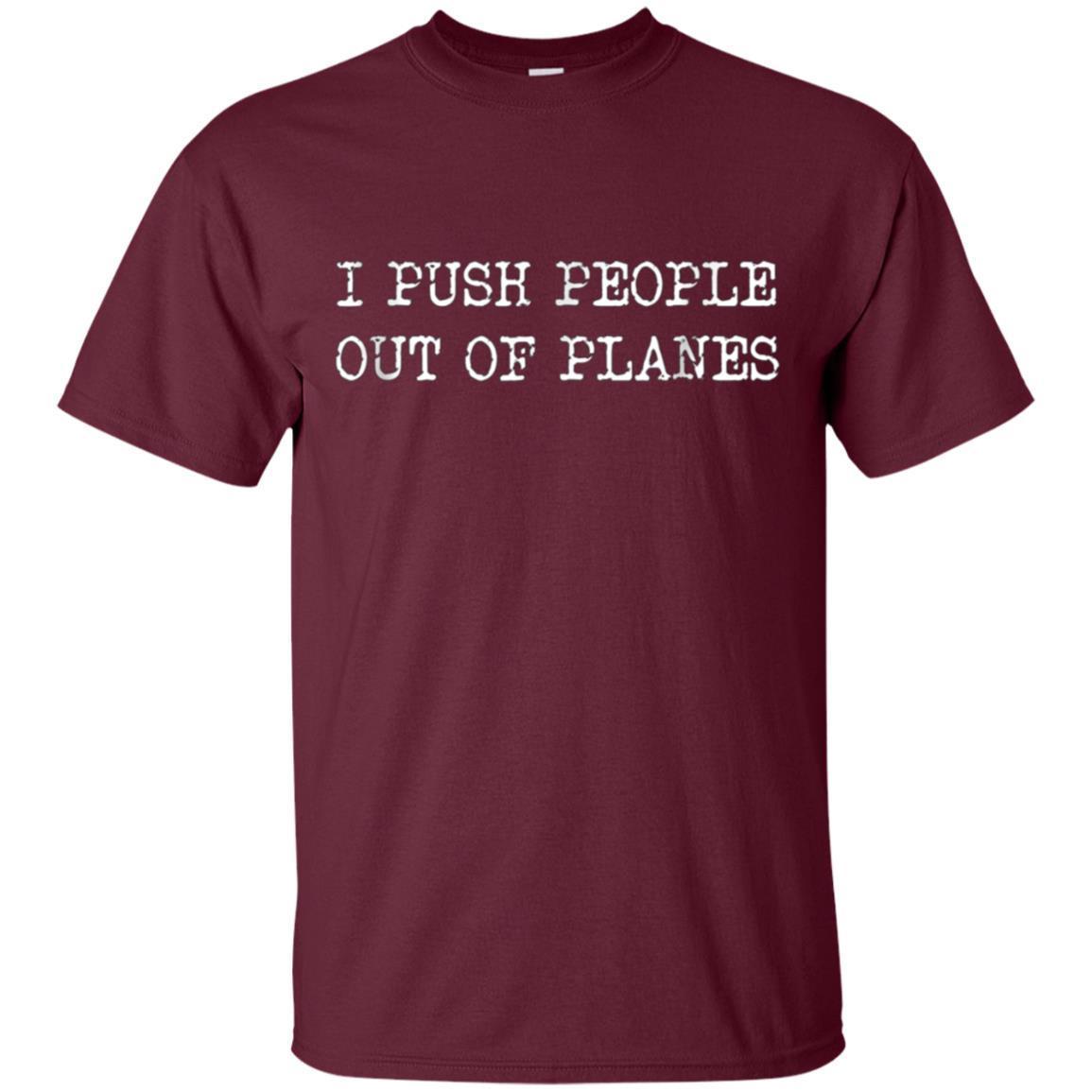 Skydiving Instructor T-Shirt I Push People Out Of Planes 2 » Cool Gifts for You - Mfamilygift Skydiving Instructor T-Shirt I Push People Out Of Planes 2