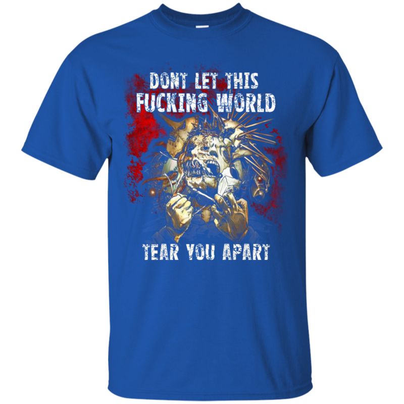 Slipknot Shirts Don’T Let This Fucking World Tear You Apart 3 » Cool Gifts for You - Mfamilygift Slipknot Shirts Don’T Let This Fucking World Tear You Apart 3