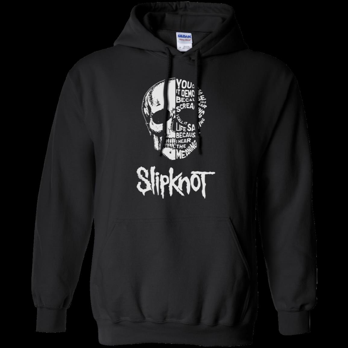 Slipknot You Call It Demonic Because You Hear Screaming Shirt Hoodie Slipknot You Call It Demonic Because You Hear Screaming Shirt Hoodie