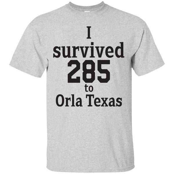 Funny I Survived 285 To Orla Texas 1 » Cool Gifts for You - Mfamilygift Funny I Survived 285 To Orla Texas 1