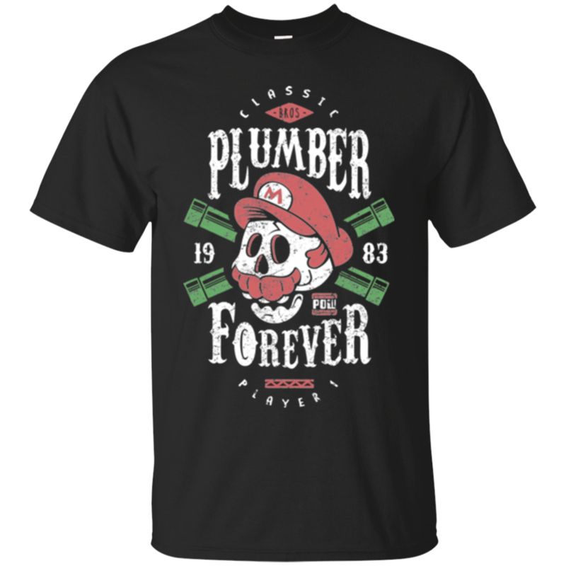 Funny Plumber Forever T-Shirt Funny Plumber Forever T-Shirt