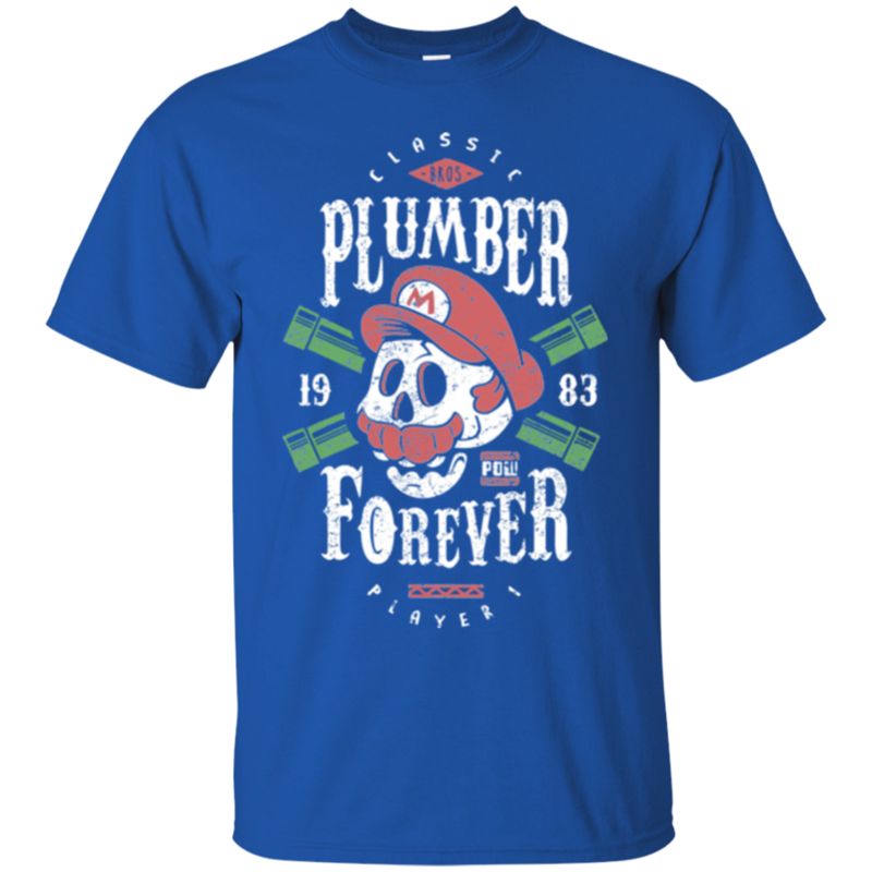 Funny Plumber Forever T-Shirt 2 » Cool Gifts for You - Mfamilygift Funny Plumber Forever T-Shirt 2