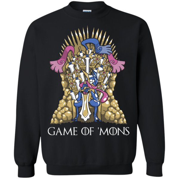 Game Of ‘Mons Not Game Of Thrones Sweatshirt Moano Store