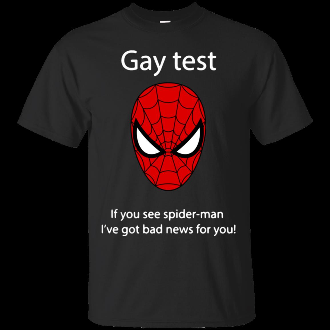 Gay Test If You See Spider-Man I’Ve Got Bad News For You T-Shirt – Moano Store