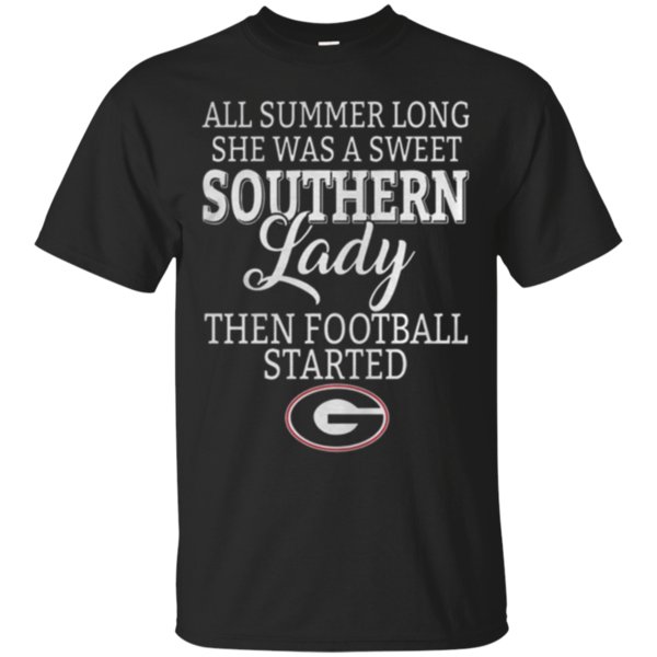 Georgia Bulldogs All Summer Long She Was A Sweet Southern Lady Then Football Started T-Shirt Moano Store