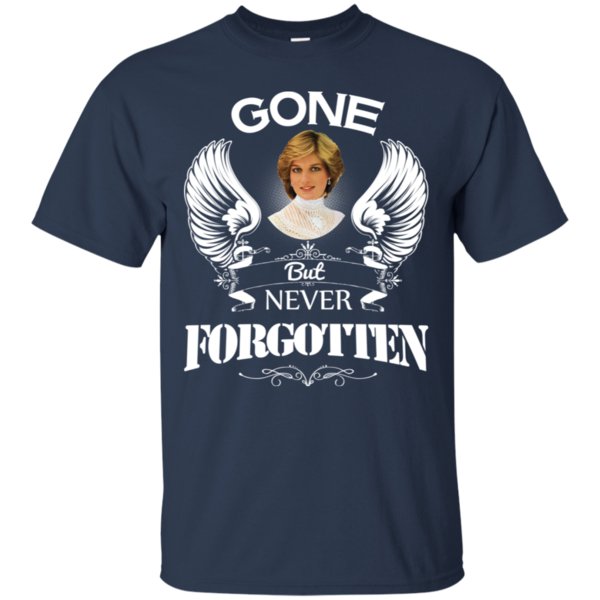 Gone But Never Forgotten Princess Diana T-Shirt – Moano Store 1 » Cool Gifts for You - Mfamilygift Gone But Never Forgotten Princess Diana T-Shirt – Moano Store 1