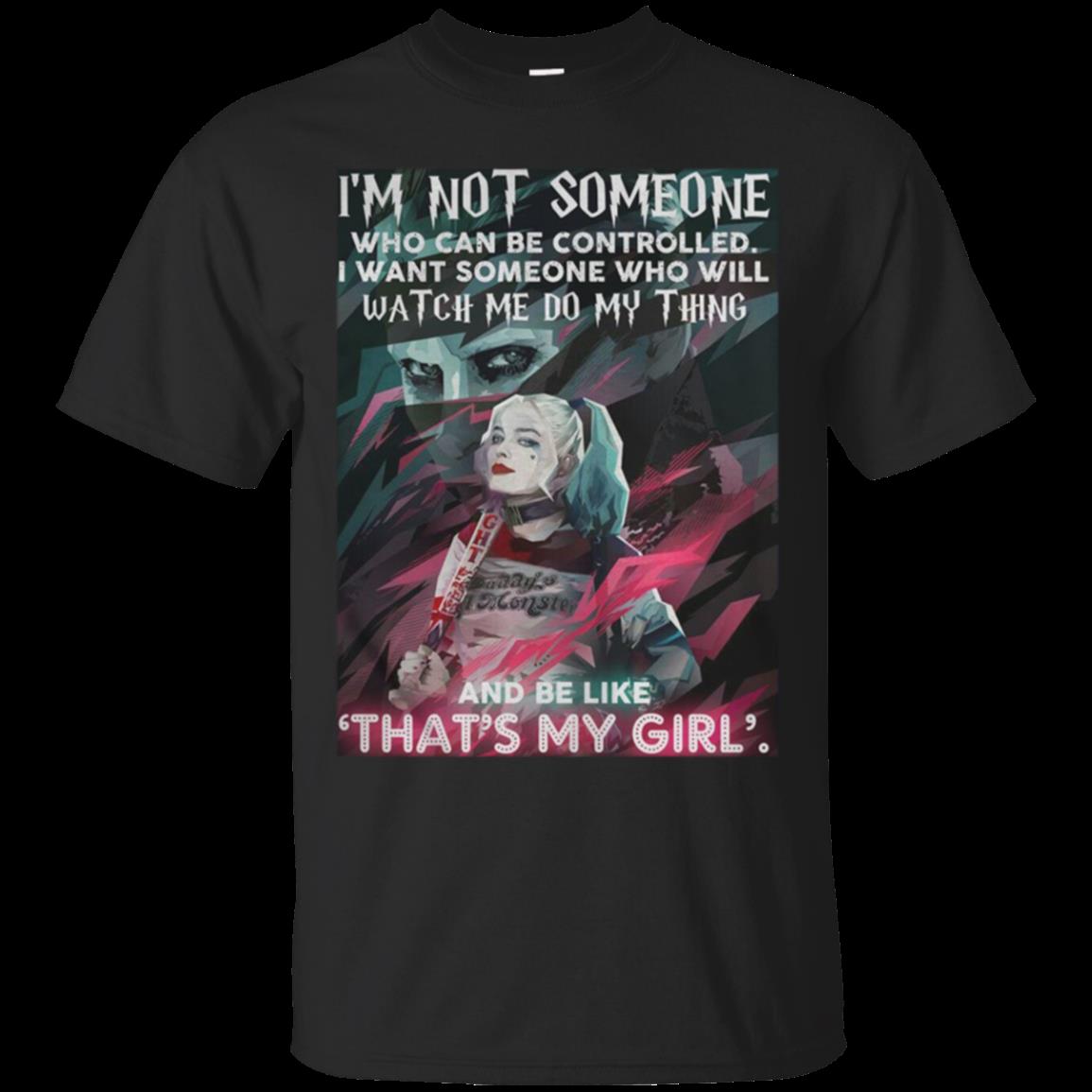 Harley Quinn I’M Not Someone Who Can Be Controlled T-Shirt Moano Store Harley Quinn I’M Not Someone Who Can Be Controlled T-Shirt Moano Store