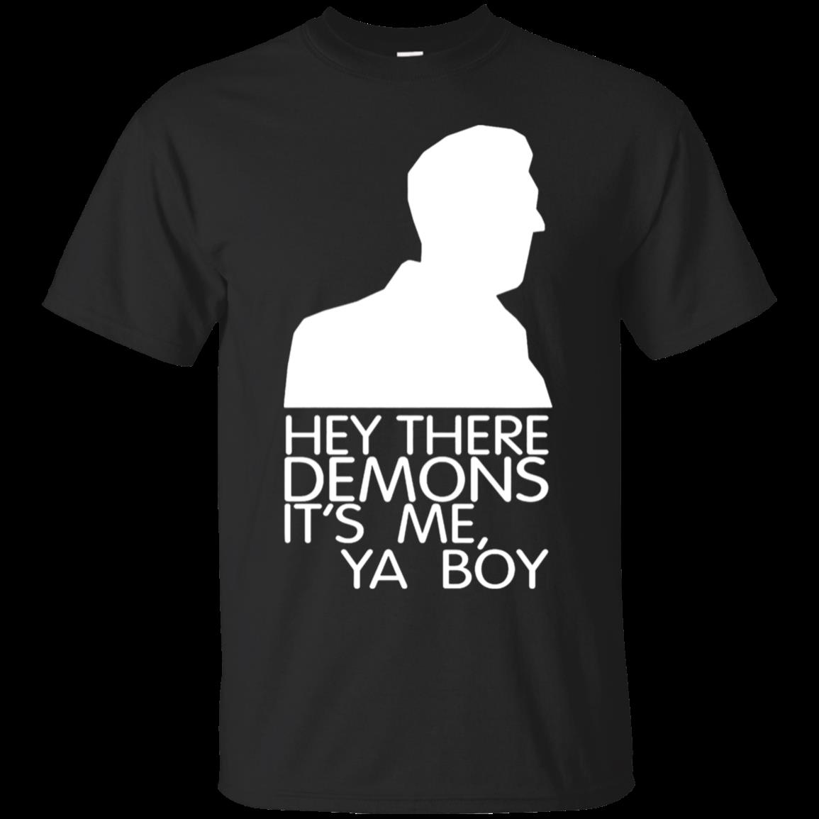 Hey There Demons It’S Me Ya Boy T-Shirt Moano Store Hey There Demons It’S Me Ya Boy T-Shirt Moano Store