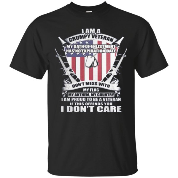 I Am A Grumpy Veteran My Oath Enlistment Has No Expiration Date Back T-Shirt Moano Store