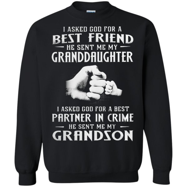 I Asked God For A Best Friend He Sent Me My Granddaughter And Grandson Sweatshirt Moano Store
