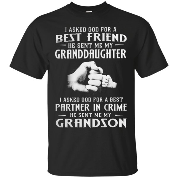 I Asked God For A Best Friend He Sent Me My Granddaughter And Grandson T-Shirt Moano Store