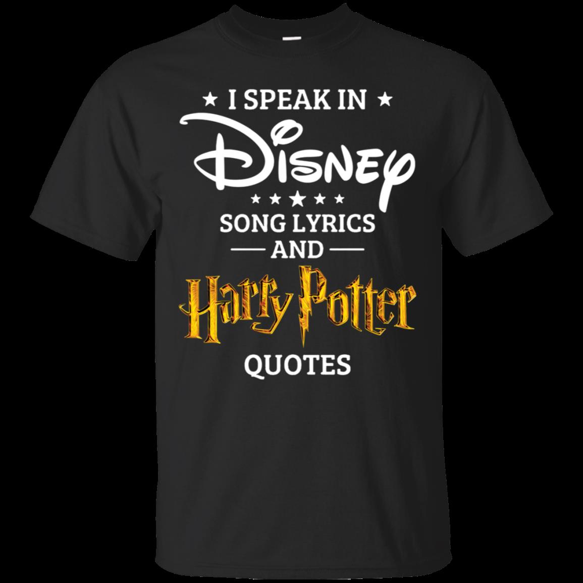 I Speak In Disney Song Lyrics And Harry Potter Quotes T-Shirt – Moano Store