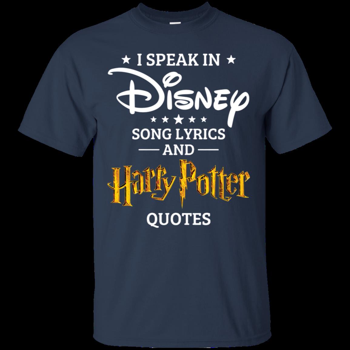 I Speak In Disney Song Lyrics And Harry Potter Quotes T-Shirt – Moano Store 1 » Cool Gifts for You - Mfamilygift I Speak In Disney Song Lyrics And Harry Potter Quotes T-Shirt – Moano Store 1