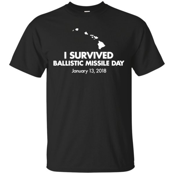 I Survived Ballistic Missile Day T-Shirt – Moano Store I Survived Ballistic Missile Day T-Shirt – Moano Store