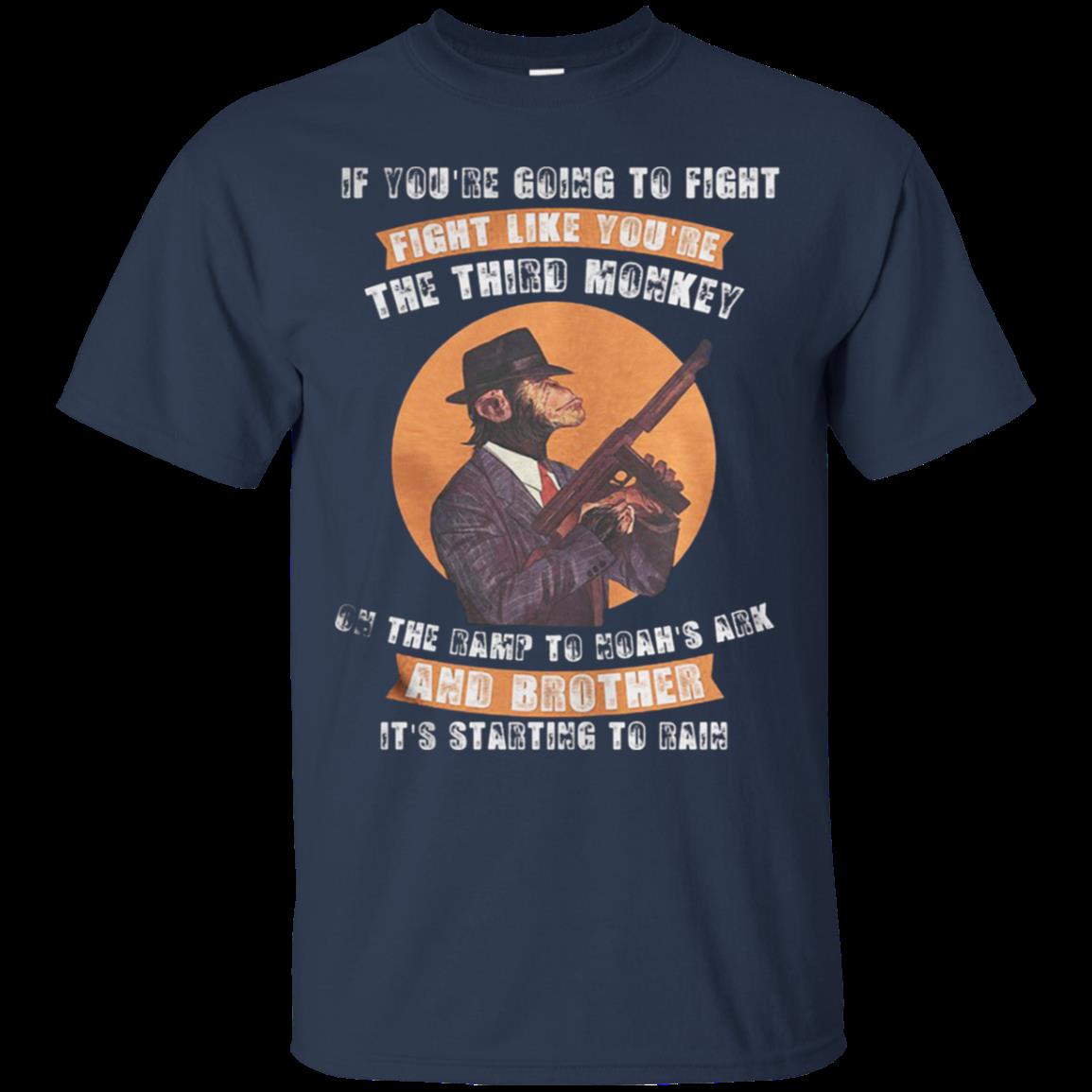 If You’Re Going To Fight Fight Like The Third Monkey T-Shirt Moano Store 1 » Cool Gifts for You - Mfamilygift If You’Re Going To Fight Fight Like The Third Monkey T-Shirt Moano Store 1