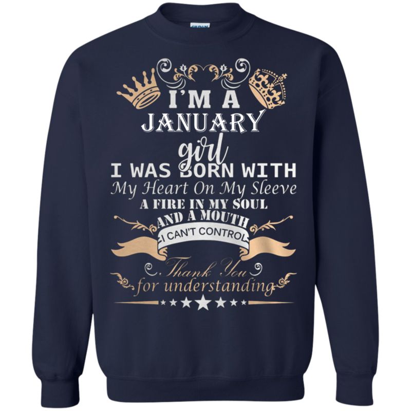 Im A January Girl Iwas Born With My Heart On My Sleeve A Fire In My Soul And A Mouth I Cant Control Sweatshirt Moano Store 1 » Cool Gifts for You - Mfamilygift Im A January Girl Iwas Born With My Heart On My Sleeve A Fire In My Soul And A Mouth I Cant Control Sweatshirt Moano Store 1
