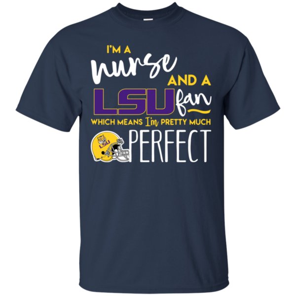 Im A Nurse And A Lsu Fan Which Means Im Pretty Much Perfect T-Shirt Moano Store 1 » Cool Gifts for You - Mfamilygift Im A Nurse And A Lsu Fan Which Means Im Pretty Much Perfect T-Shirt Moano Store 1