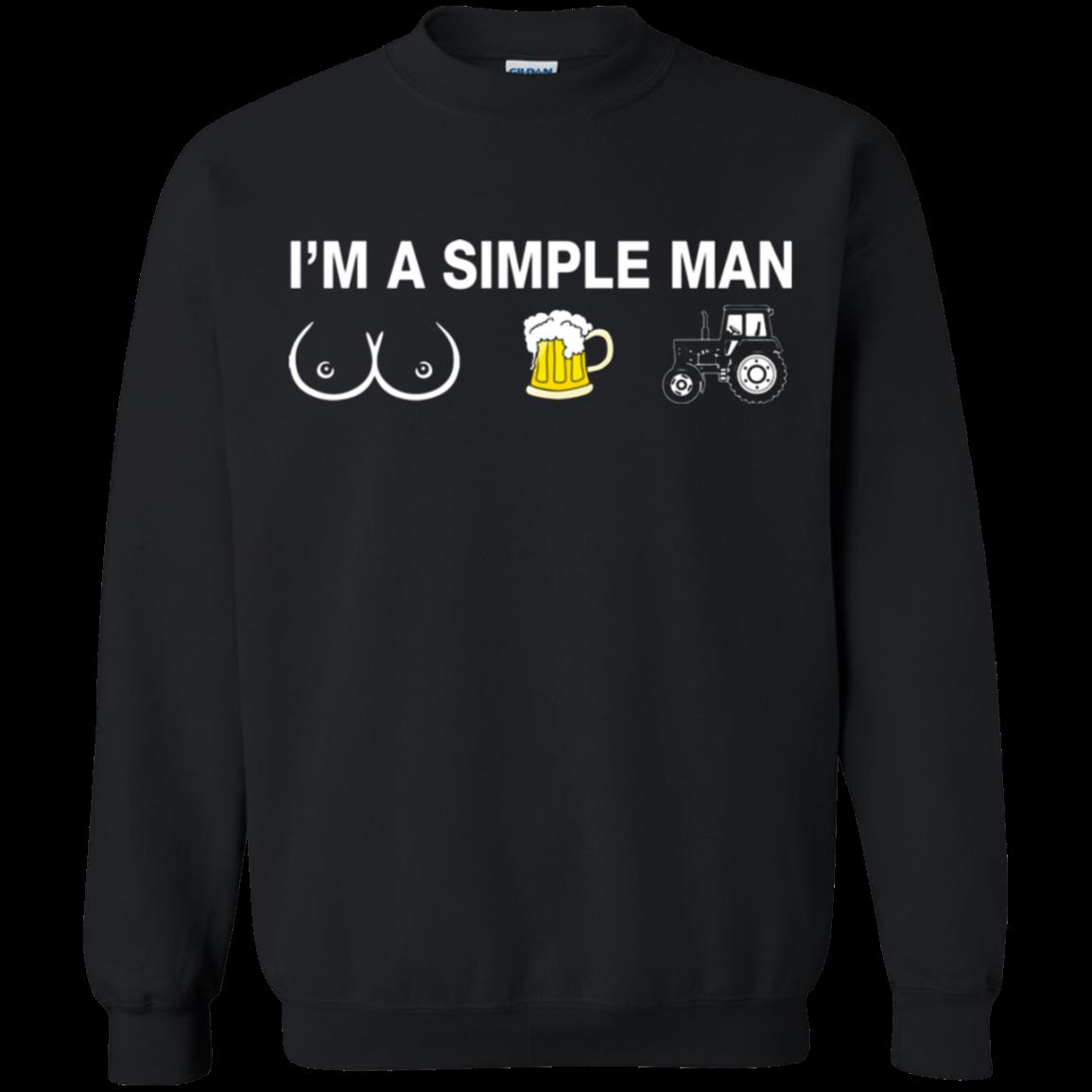 I’M A Simple Man I Like Boobs, Beer And A Tractor Sweatshirt – Moano Store