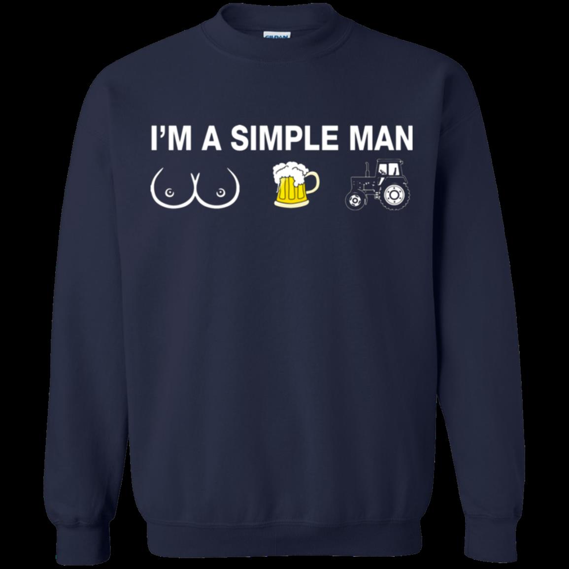 I’M A Simple Man I Like Boobs, Beer And A Tractor Sweatshirt – Moano Store 1 » Cool Gifts for You - Mfamilygift I’M A Simple Man I Like Boobs, Beer And A Tractor Sweatshirt – Moano Store 1