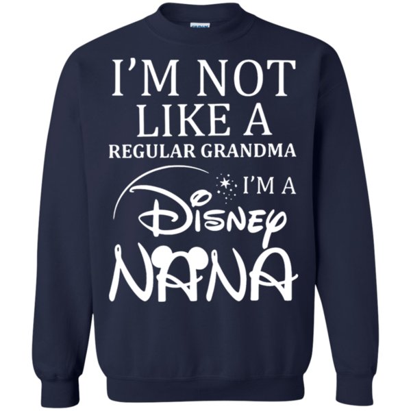 I’M Not Like A Regular Grandma I’M A Disney Nana Sweatshirt Moano Store 1 » Cool Gifts for You - Mfamilygift I’M Not Like A Regular Grandma I’M A Disney Nana Sweatshirt Moano Store 1