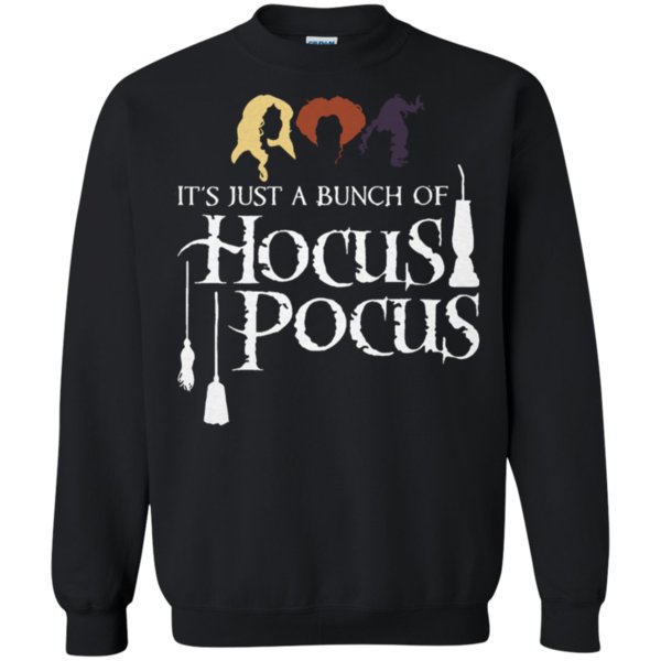 It’S Just A Bunch Of Hocus Pocus Witch Halloween Sweatshirt – Moano Store