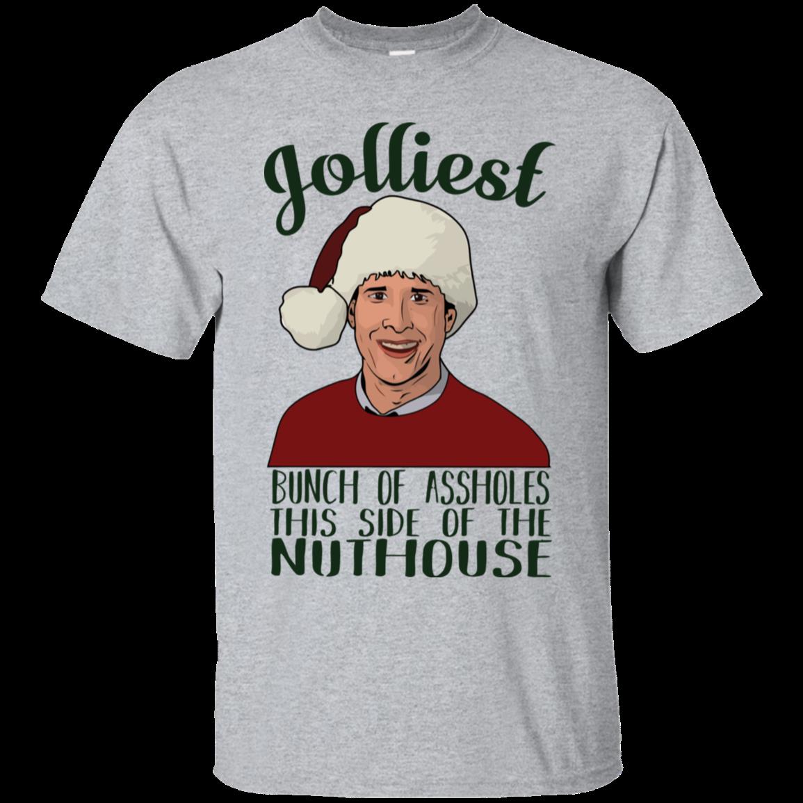 Jolliest Bunch Of Assholes This Side Of The Nuthouse Christmas T-Shirt