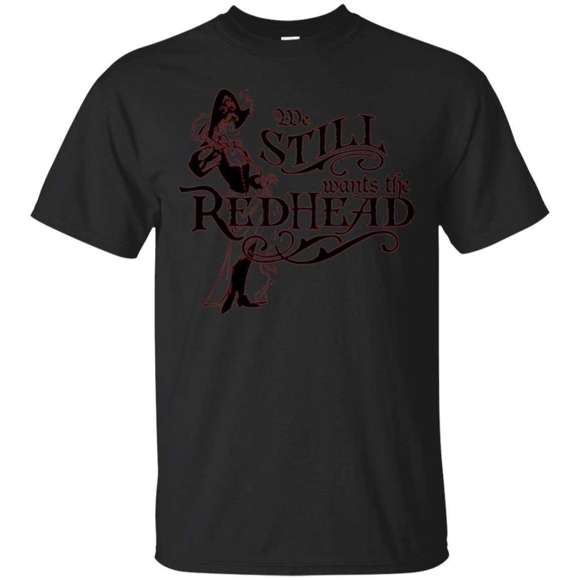 We Wants The Redhead Caribbean Pirates Shirt We Wants The Redhead Caribbean Pirates Shirt