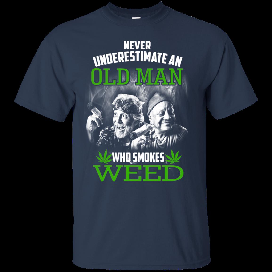 Weed Smoking Man Shirts Never Underestimate Old Man Smokes Weed 1 » Cool Gifts for You - Mfamilygift Weed Smoking Man Shirts Never Underestimate Old Man Smokes Weed 1