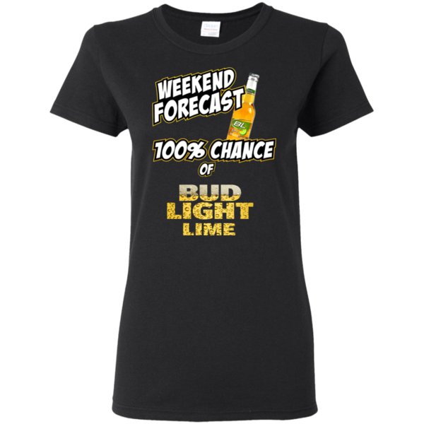 Weekend Forecast 100% Chance Of Bud Light Lime T Shirt Hoodie Sweater 4 » Cool Gifts for You - Mfamilygift Weekend Forecast 100% Chance Of Bud Light Lime T Shirt Hoodie Sweater 4