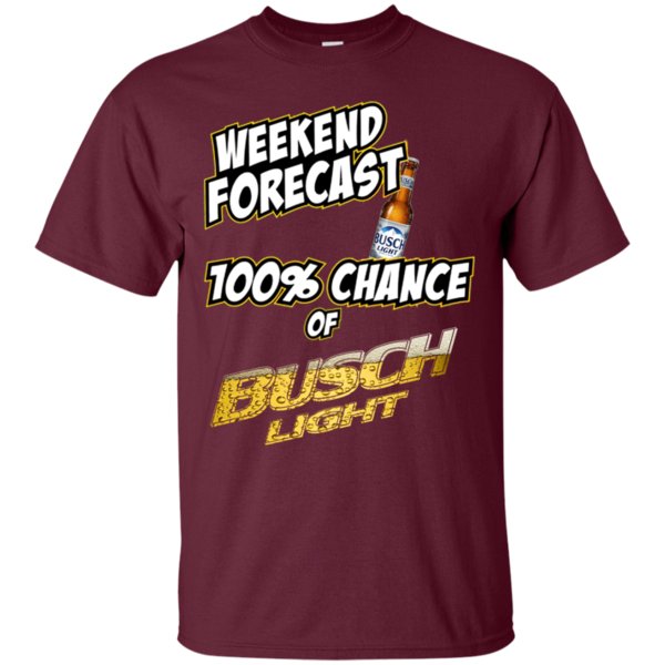 Weekend Forecast 100% Chance Of Busch Light T Shirt Hoodie Sweater 2 » Cool Gifts for You - Mfamilygift Weekend Forecast 100% Chance Of Busch Light T Shirt Hoodie Sweater 2