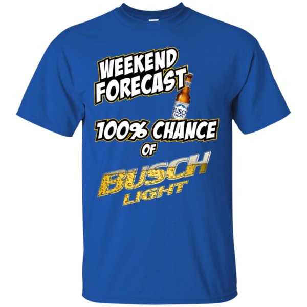 Weekend Forecast 100% Chance Of Busch Light T Shirt Hoodie Sweater 3 » Cool Gifts for You - Mfamilygift Weekend Forecast 100% Chance Of Busch Light T Shirt Hoodie Sweater 3